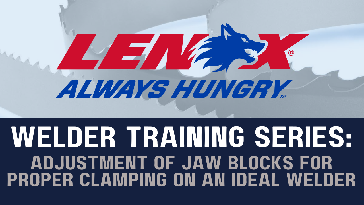 Adjustment of Jaw Blocks for Proper Clamping on an Ideal Welder